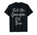 Thats My Grandson Out There Soccer T-Shirt - Trendy Graphic for Adults - T-Shirt, Sweatshirt, Hoodie