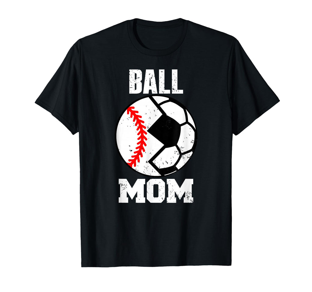 Ball Mom Funny Soccer Baseball T-Shirt - Aesthetic Graphic for Adults - T-Shirt, Sweatshirt, Hoodie