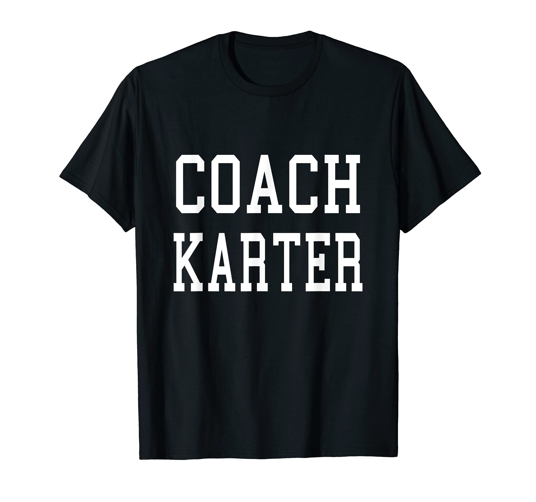 Coach Karter Custom Football T-Shirt - Fun Novelty Design for Adults - T-Shirt, Sweatshirt, Hoodie