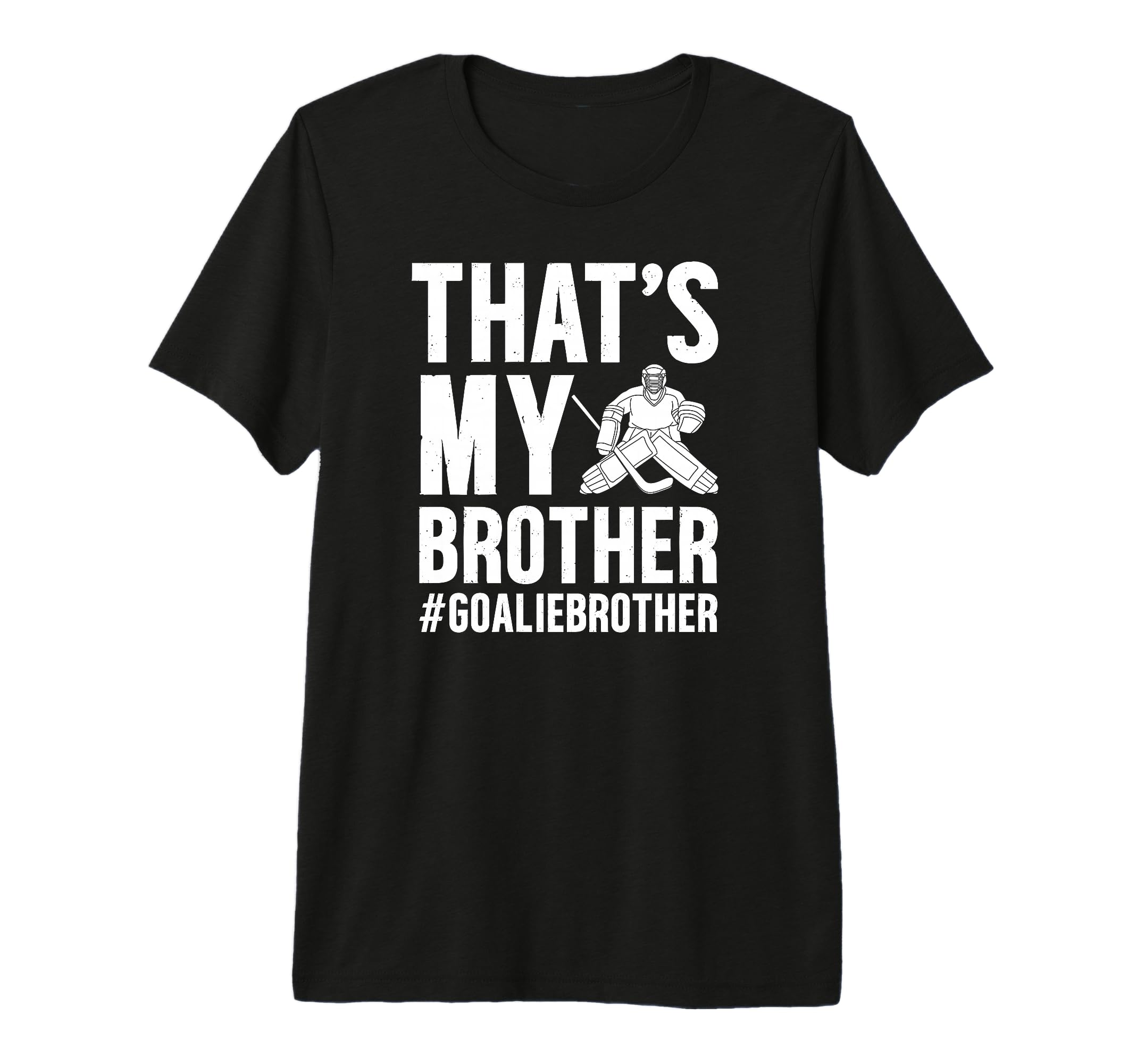 Proud Hockey Goalie Brother Hockey T-Shirt - Minimalist Print Men Women - T-Shirt, Sweatshirt, Hoodie