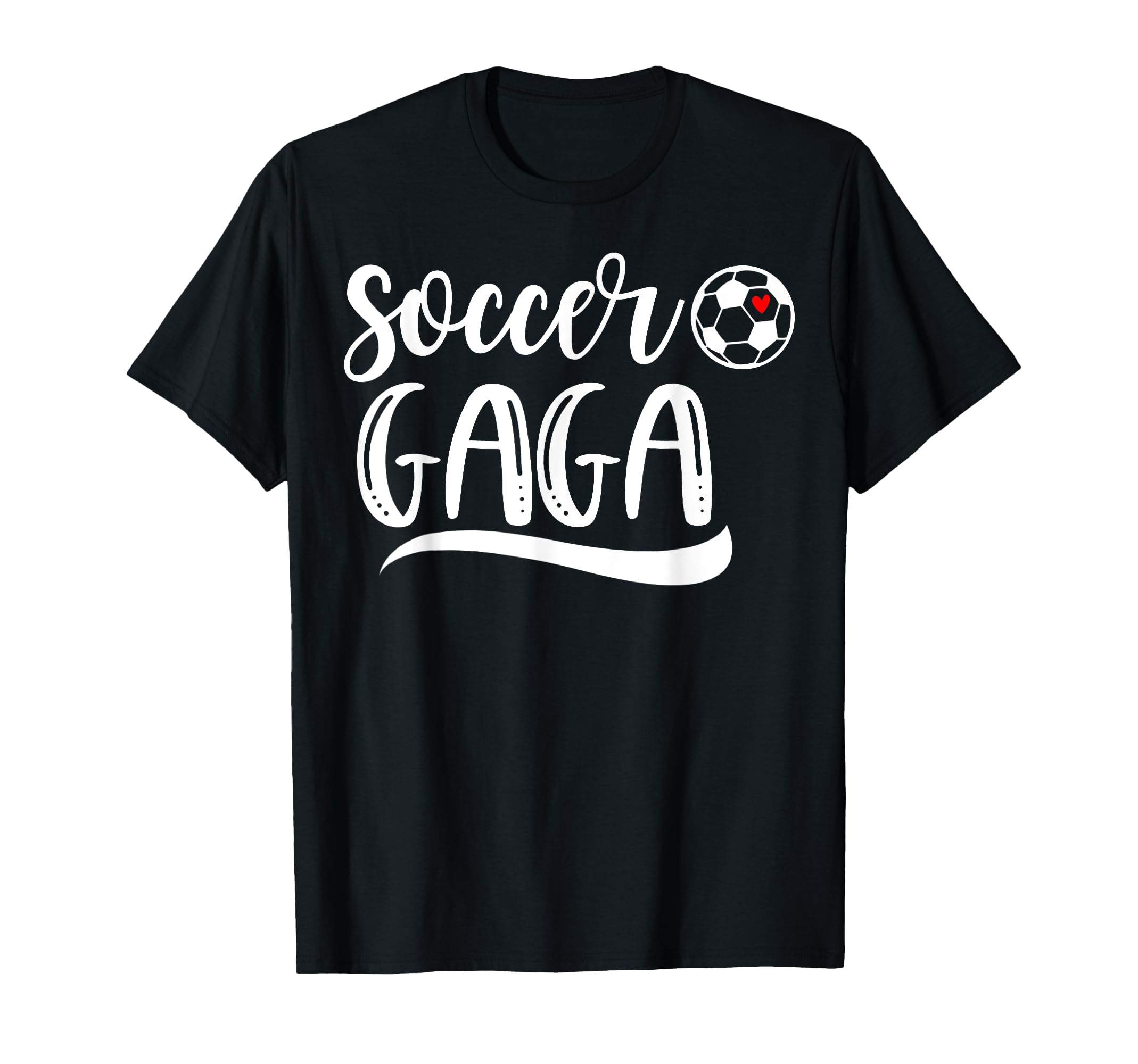 Funny Soccer Gaga Soccer Lover Mothers Day T-Shirt - Trendy Graphic Unisex - T-Shirt, Sweatshirt, Hoodie