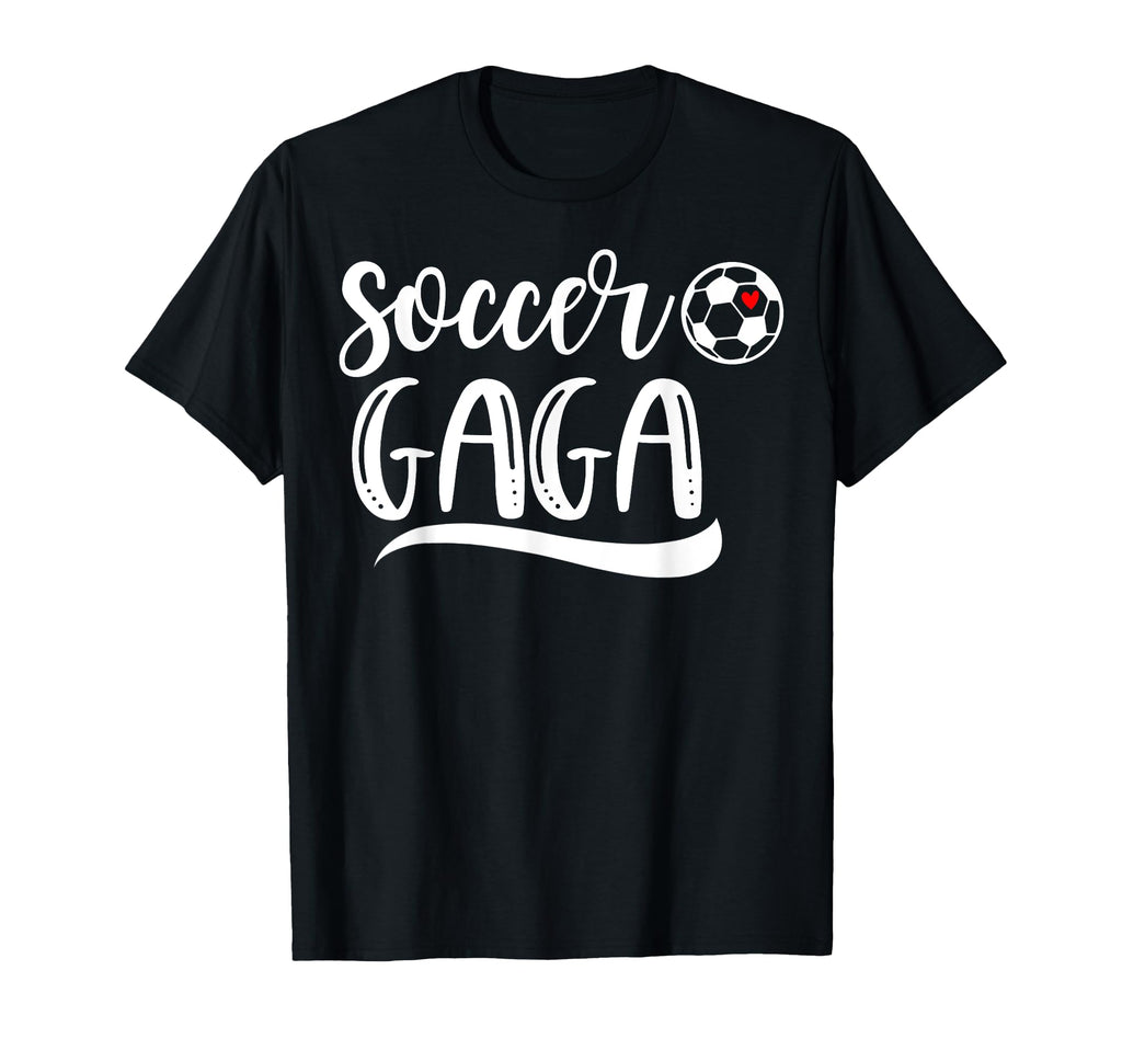 Funny Soccer Gaga Soccer Lover Mothers T-Shirt - Graphic Print for Adults - T-Shirt, Sweatshirt, Hoodie