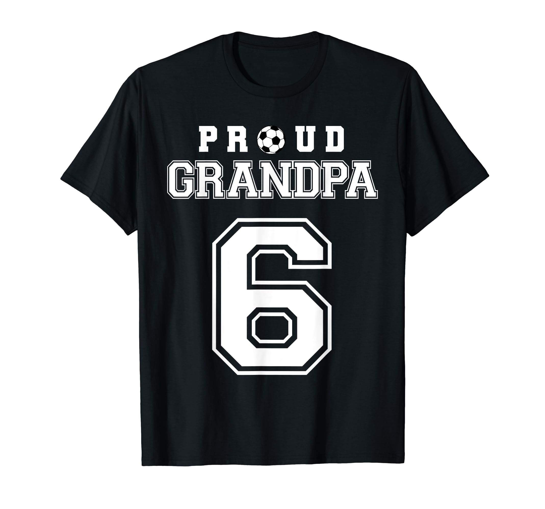 Number 6 Custom Proud Soccer Futbol T-Shirt - Unique Graphic Unisex - T-Shirt, Sweatshirt, Hoodie