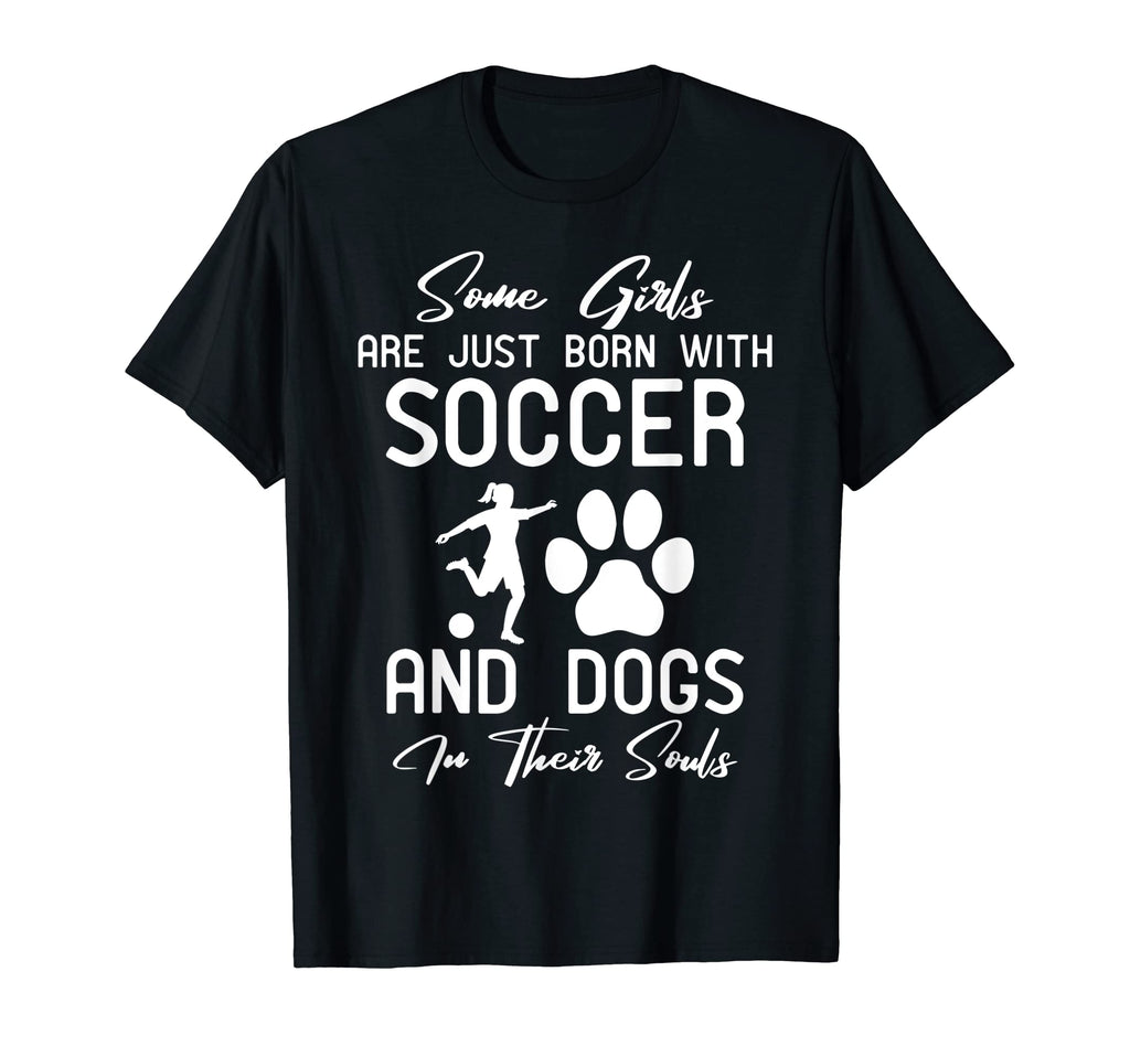 Soccer And Dogs Their Soul T-Shirt - Custom Art Print Unisex - T-Shirt, Sweatshirt, Hoodie