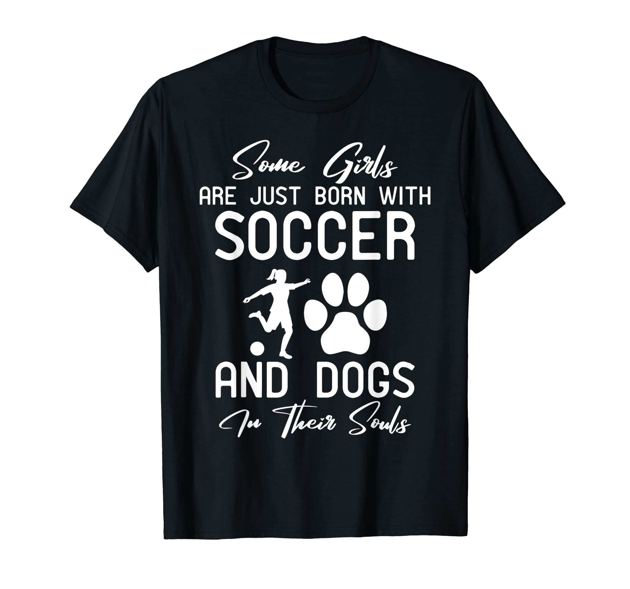 Soccer And Dogs Their Soul T-Shirt - Custom Art Print Unisex - T-Shirt, Sweatshirt, Hoodie