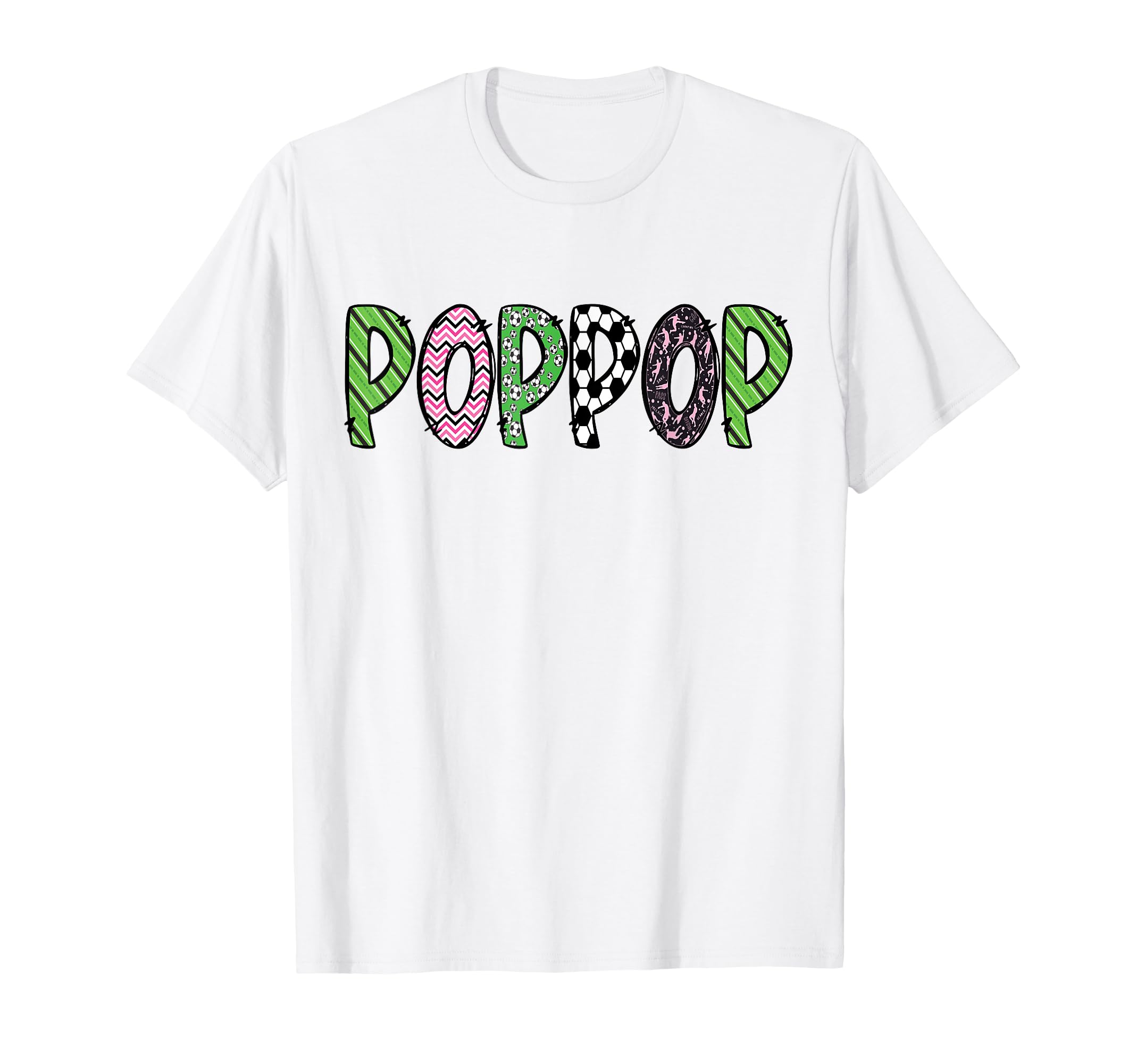 Soccer Poppop Funny Soccer Birthday T-Shirt - Custom Art Print Men Women - T-Shirt, Sweatshirt, Hoodie