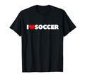 That Says I Love Soccer T-Shirt - Unique Graphic Men Women - T-Shirt, Sweatshirt, Hoodie
