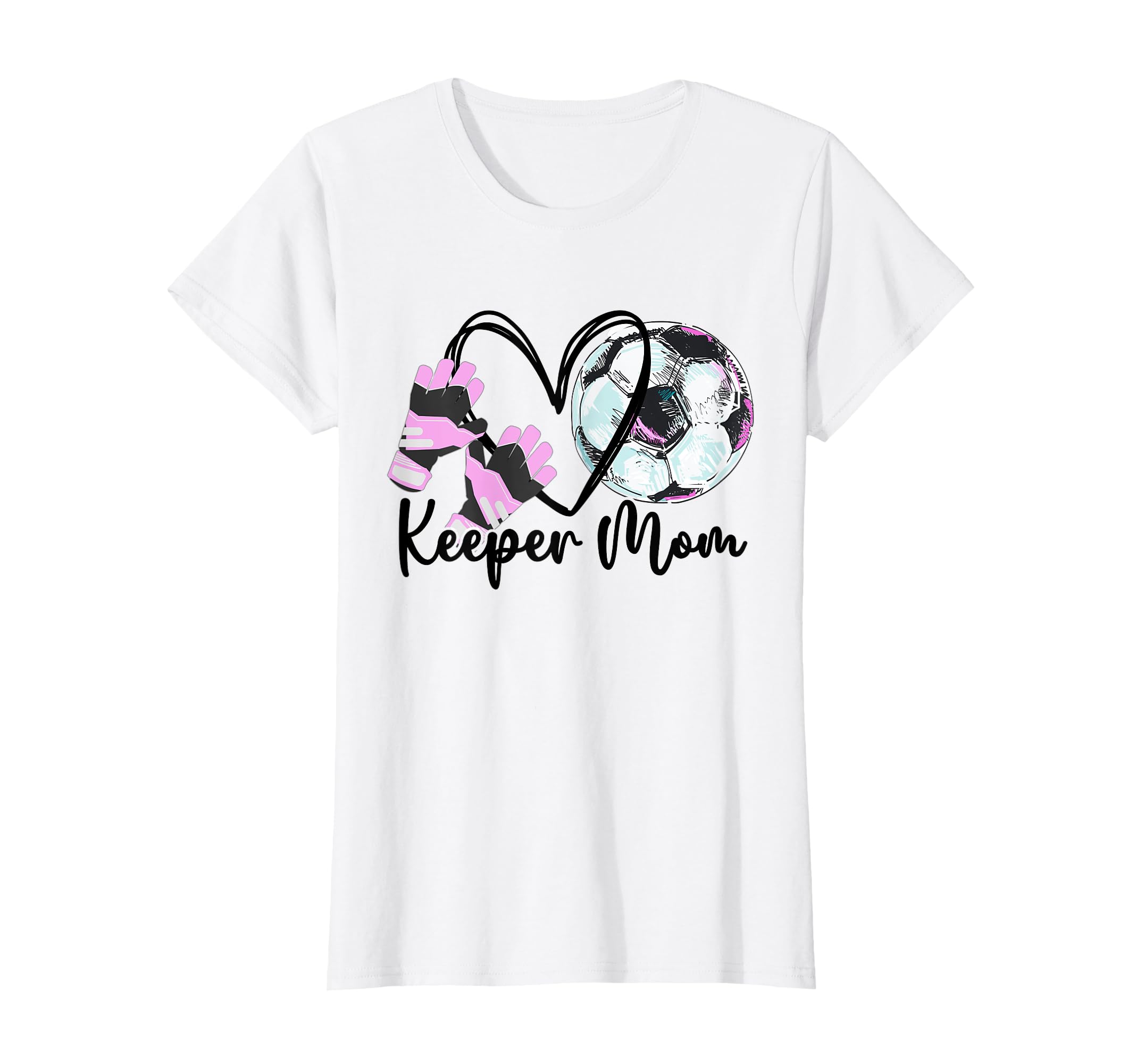 Keeper Mom Goalkeeper Soccer Mama T-Shirt - Aesthetic Graphic for Adults - T-Shirt, Sweatshirt, Hoodie