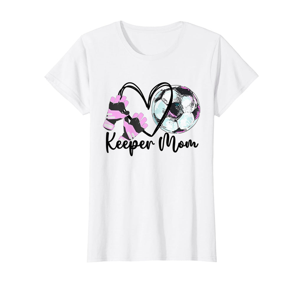 Keeper Mom Goalkeeper Soccer Mama T-Shirt - Unique Graphic Men Women - T-Shirt, Sweatshirt, Hoodie