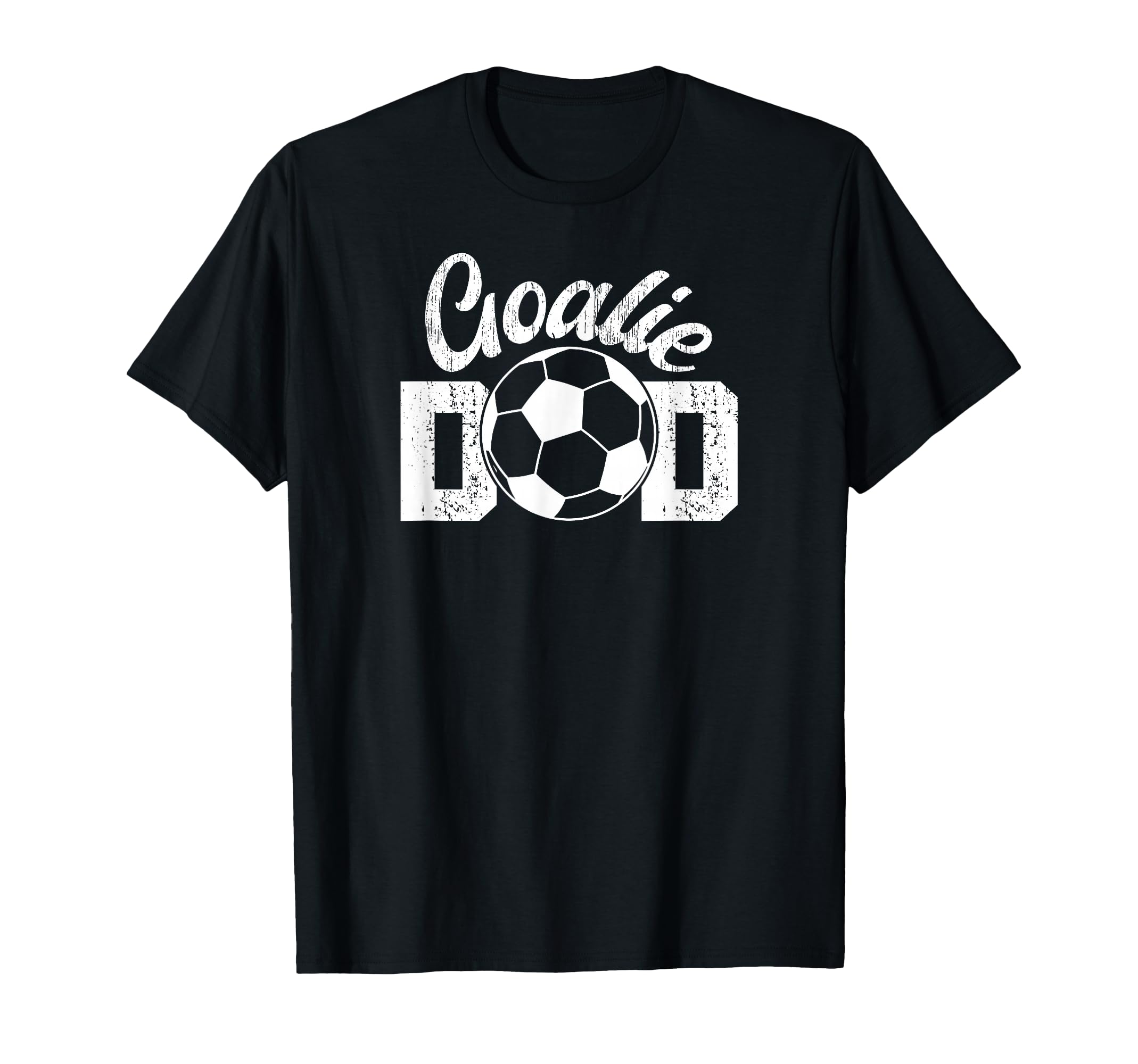 Soccer Goalie Dad Proud Dad Soccer T-Shirt - Casual Everyday Wear Unisex - T-Shirt, Sweatshirt, Hoodie