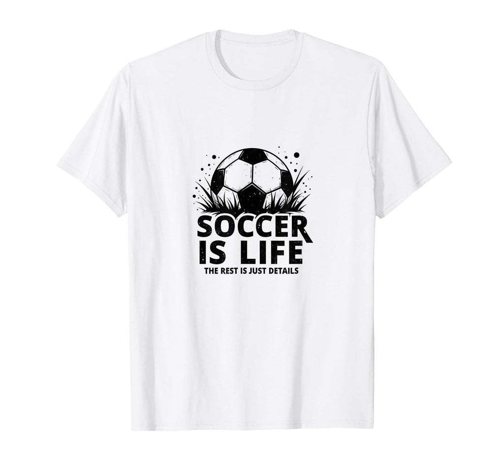 Soccer Coach Soccer Is Life Rest Is T-Shirt - Minimalist Print for Adults - T-Shirt, Sweatshirt, Hoodie