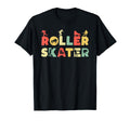 Roller Skating Roller Derby Roller T-Shirt - Fun Novelty Design Unisex - T-Shirt, Sweatshirt, Hoodie