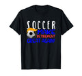 Soccer Funny Make Retirement Great T-Shirt - Casual Everyday Wear Unisex - T-Shirt, Sweatshirt, Hoodie