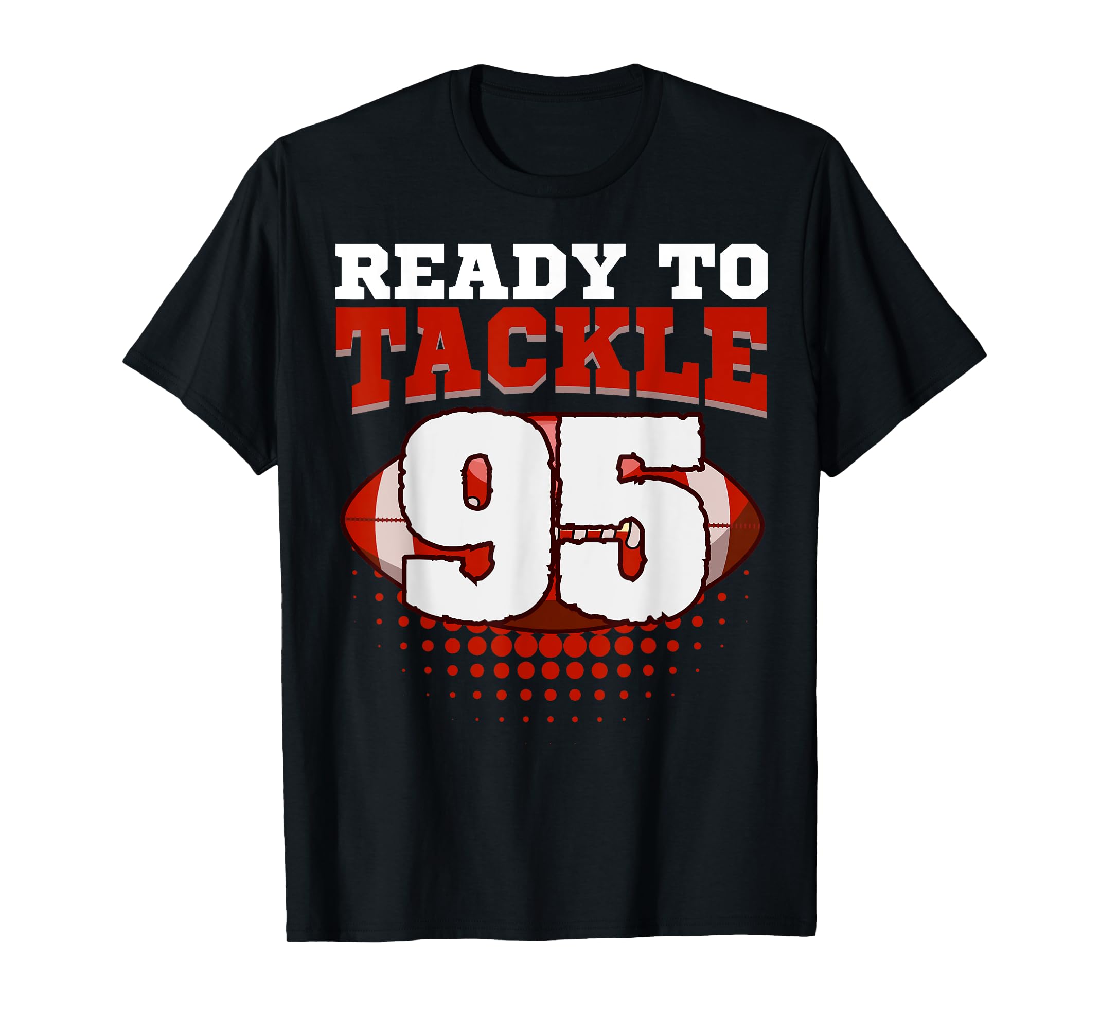 Football 95Th Birthday Player T-Shirt - Casual Everyday Wear Men Women - T-Shirt, Sweatshirt, Hoodie