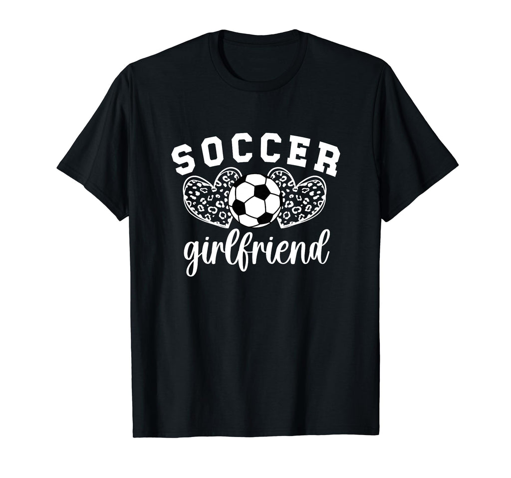 Soccer Girlfriend Hearts Soccer T-Shirt - Novelty Apparel for Adults - T-Shirt, Sweatshirt, Hoodie