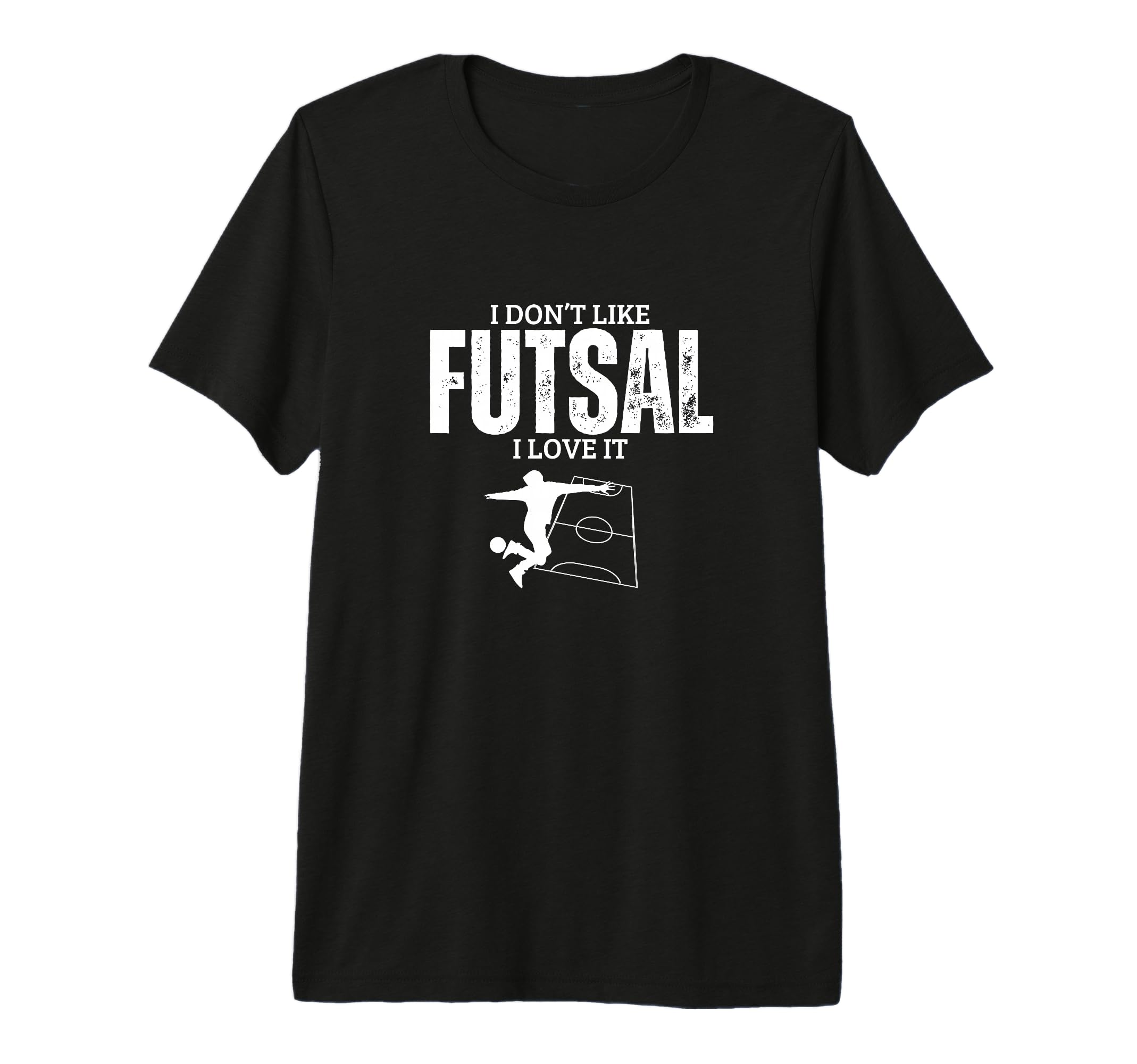 I Love Futsal Funny Futsal Player T-Shirt - Streetwear Style for Adults - T-Shirt, Sweatshirt, Hoodie