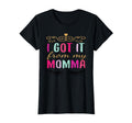 I Got It From My Momma T-Shirt - Graphic Print Men Women - T-Shirt, Sweatshirt, Hoodie