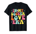 My Soccer Love Era Game Day Groovy T-Shirt - Custom Art Print Men Women - T-Shirt, Sweatshirt, Hoodie