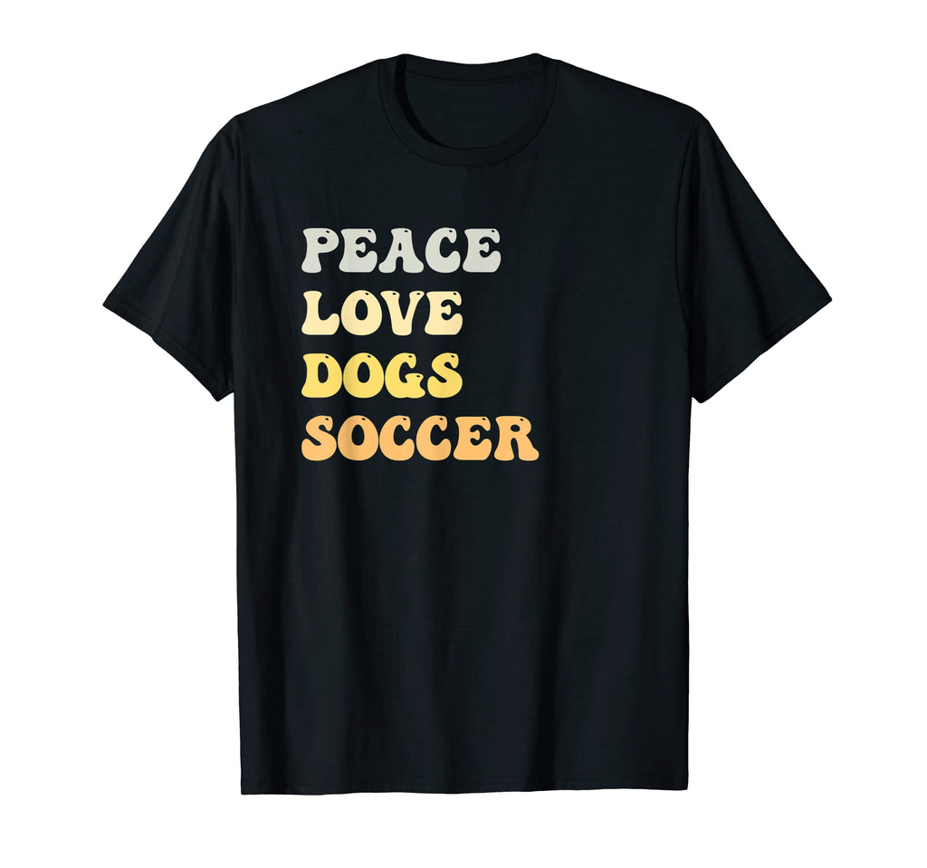 Peace Love Dogs Soccer Funny T-Shirt - Minimalist Print for Adults - T-Shirt, Sweatshirt, Hoodie
