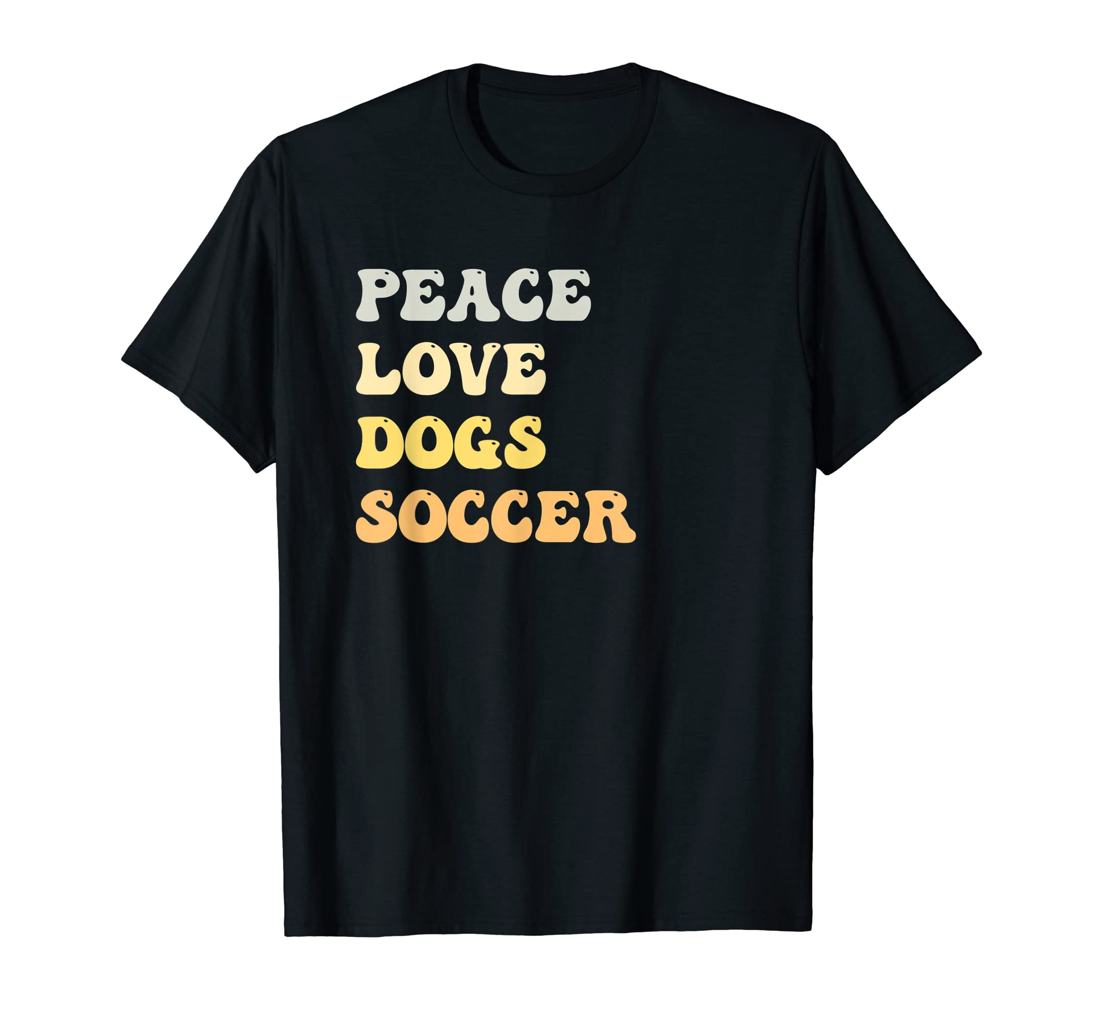 Peace Love Dogs Soccer Funny T-Shirt - Minimalist Print for Adults - T-Shirt, Sweatshirt, Hoodie