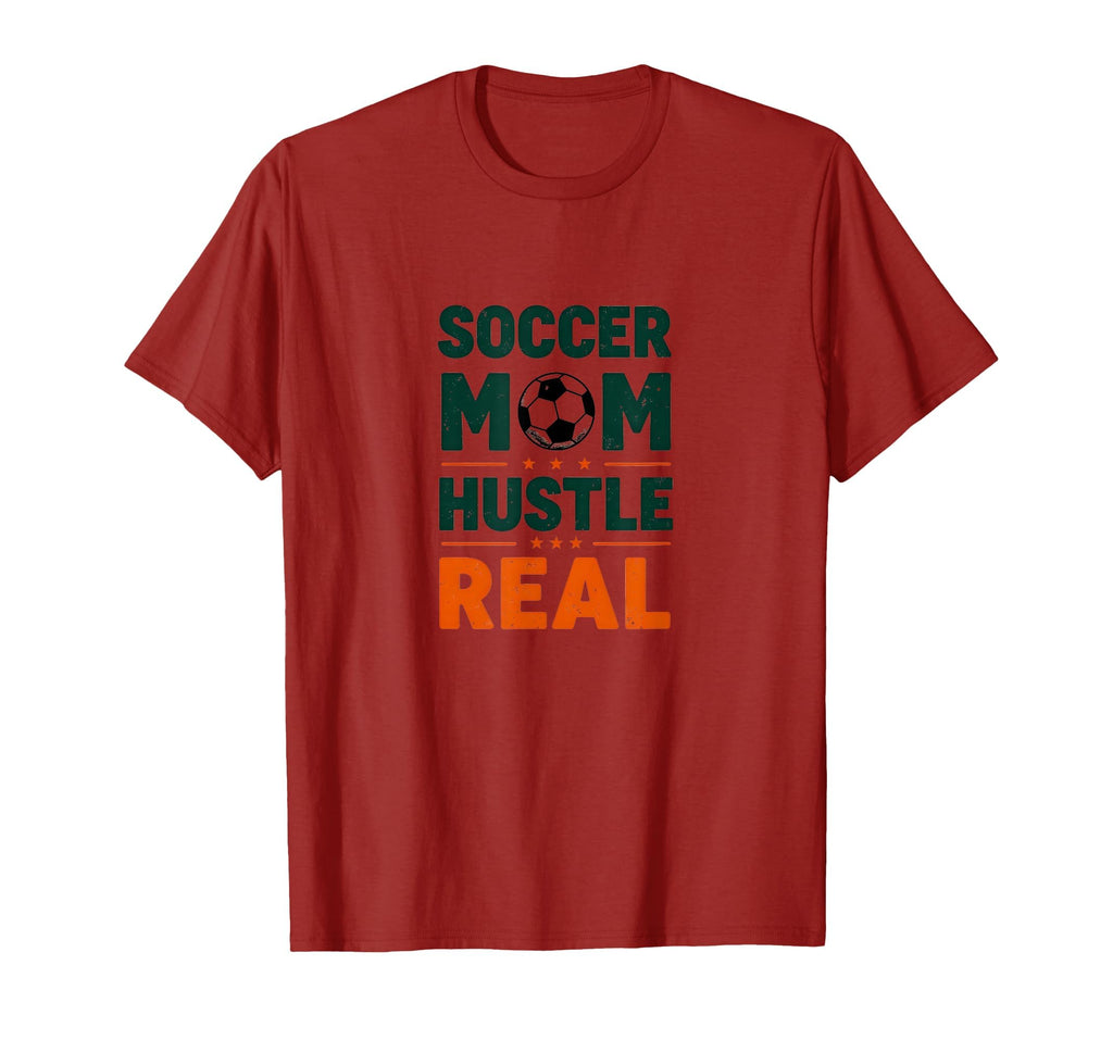 Soccer Mom Hustle Real Motivational T-Shirt - Custom Art Print for Adults - T-Shirt, Sweatshirt, Hoodie