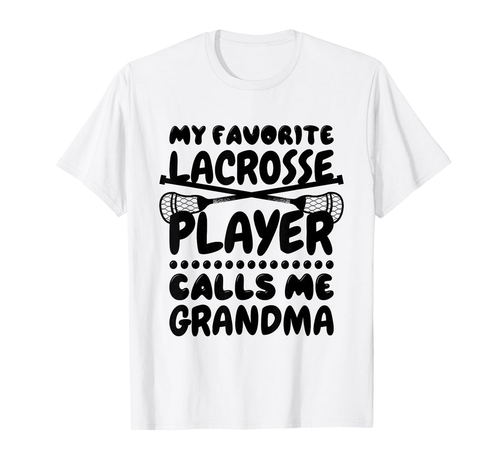 My Favorite Lacrosse Player Calls Me T-Shirt - Graphic Print Men Women - T-Shirt, Sweatshirt, Hoodie