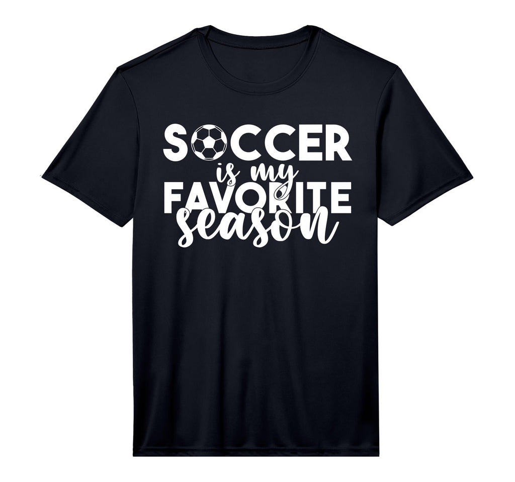 Soccer Is My Favorite Season Soccer T-Shirt - Trendy Graphic Unisex - T-Shirt, Sweatshirt, Hoodie