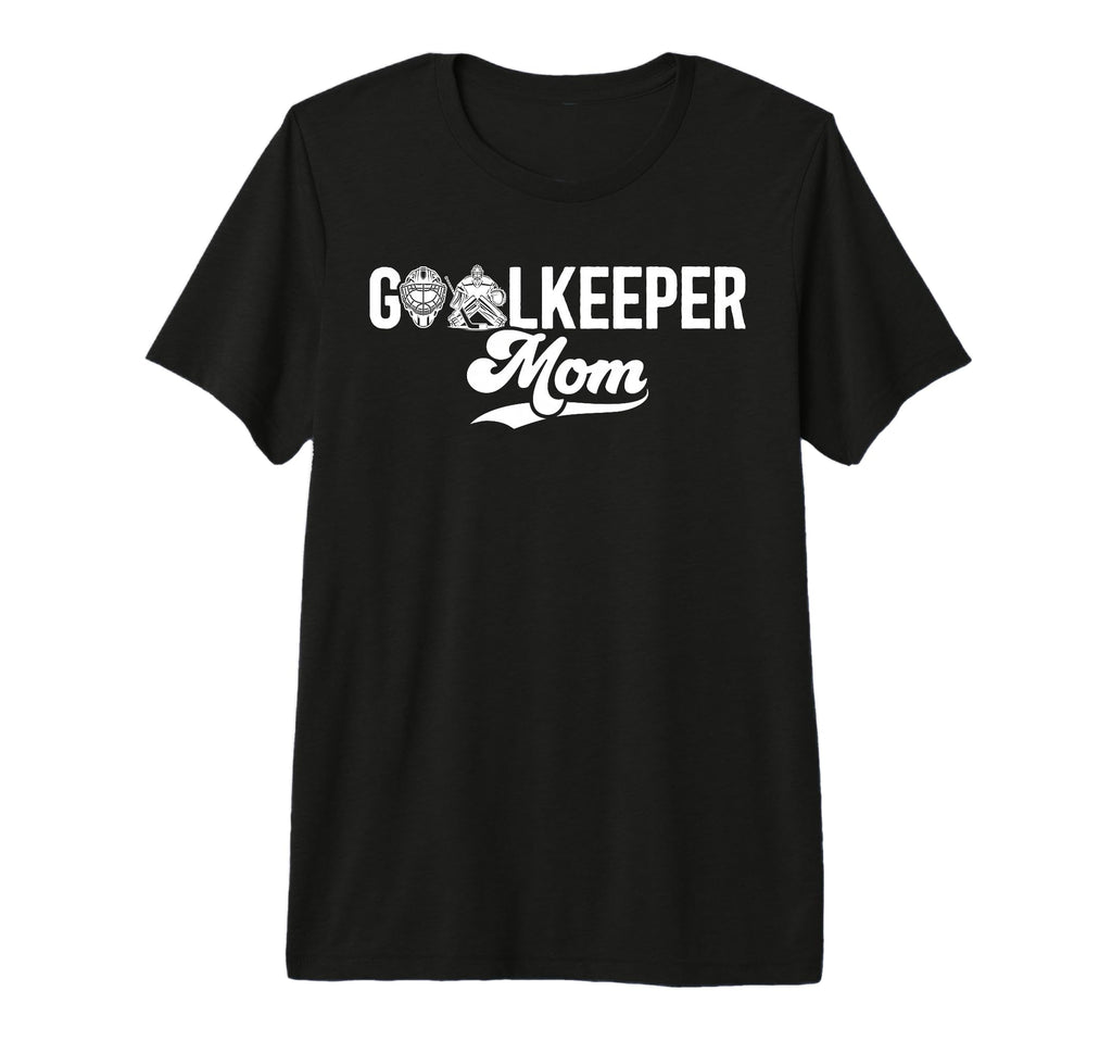 Ice Hockey Goalkeeper Mom Hockey Keeper T-Shirt - Graphic Print for Adults - T-Shirt, Sweatshirt, Hoodie