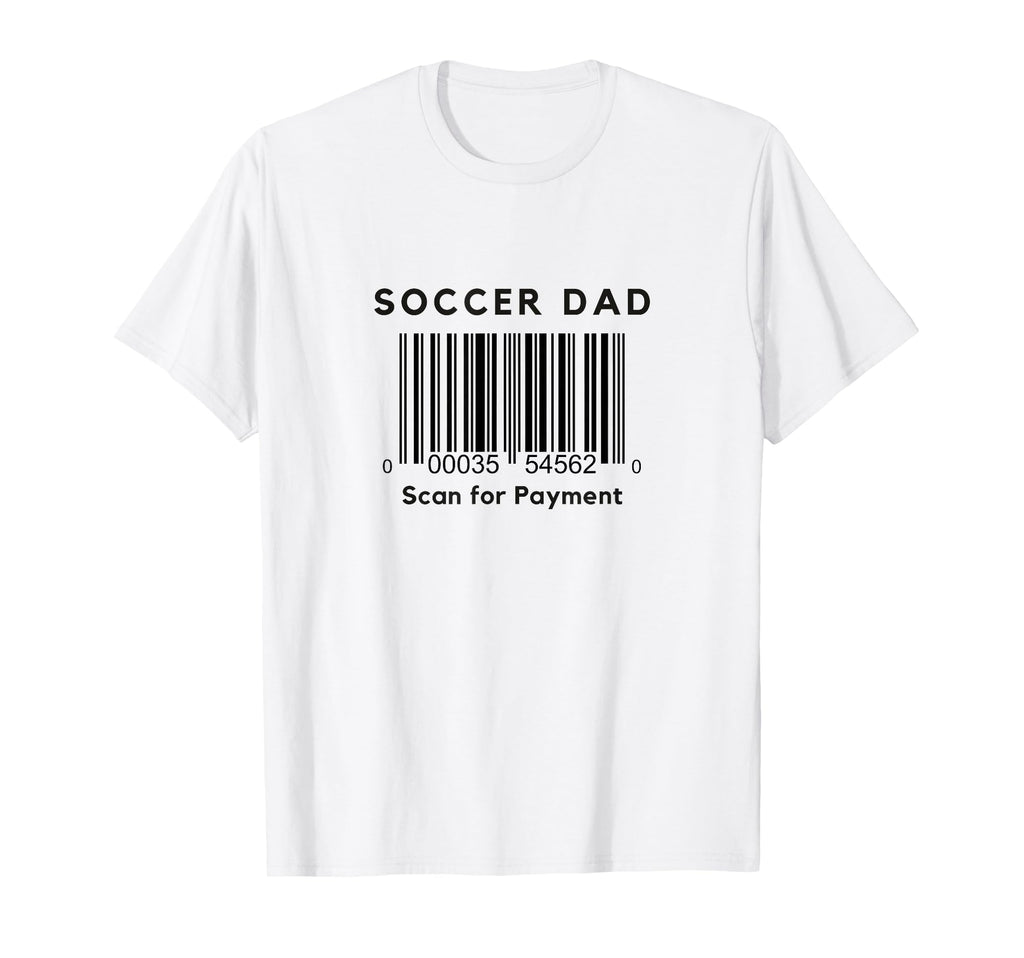 Funny Soccer Dad Scan Payment T-Shirt - Custom Art Print for Adults - T-Shirt, Sweatshirt, Hoodie