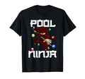 Funny Pool Ninja Pocket Billiards Gift T-Shirt - Novelty Apparel Men Women - T-Shirt, Sweatshirt, Hoodie