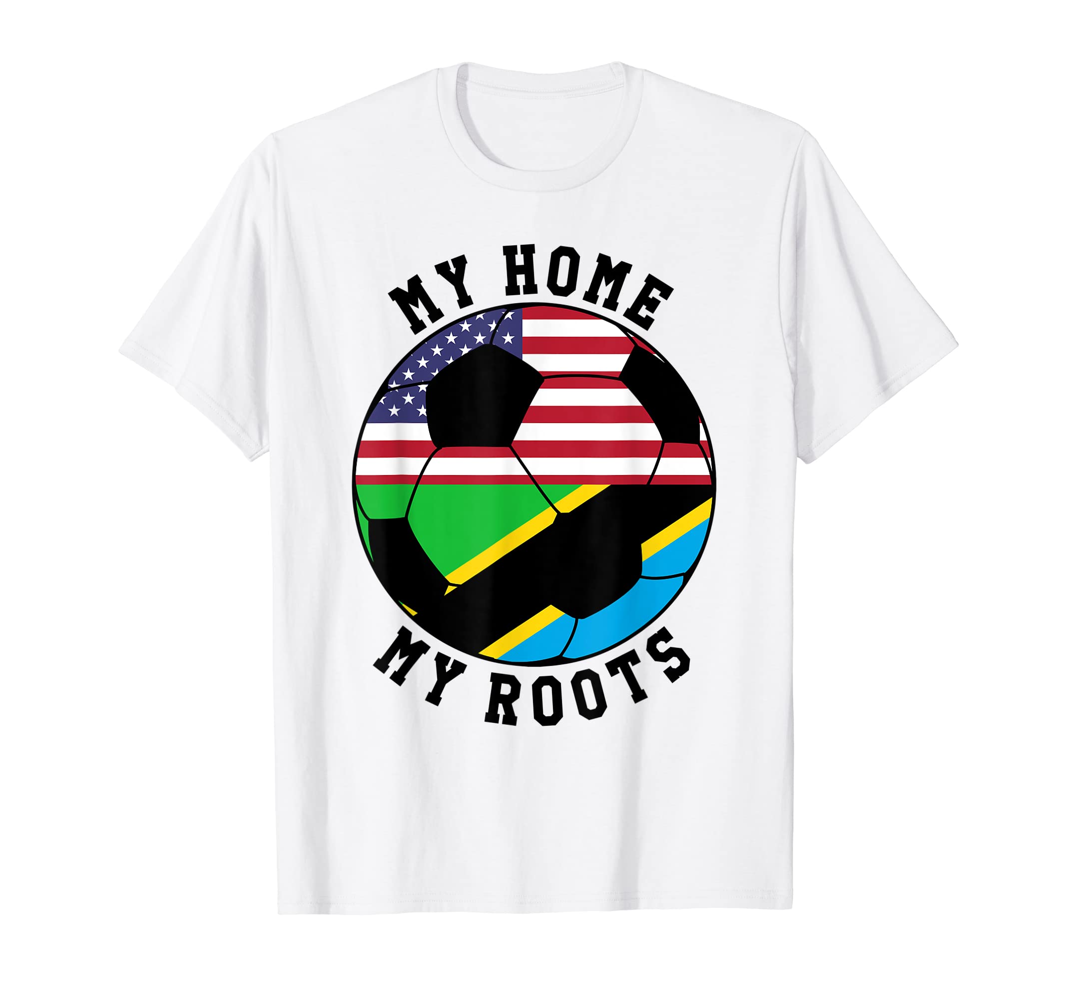 My Home My Roots Tanzania Flag T-Shirt - Aesthetic Graphic for Adults - T-Shirt, Sweatshirt, Hoodie