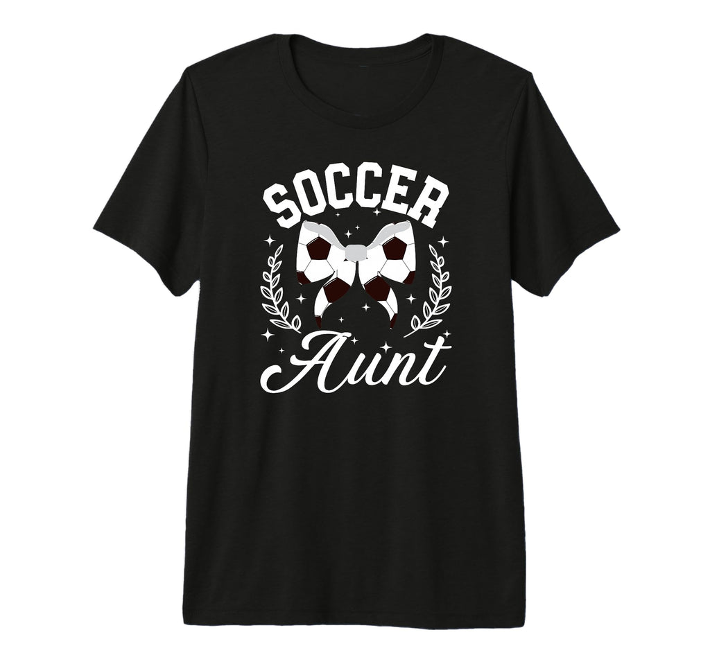 Soccer Aunt Coquette Soccer Player Aunt T-Shirt - Graphic Print Unisex - T-Shirt, Sweatshirt, Hoodie