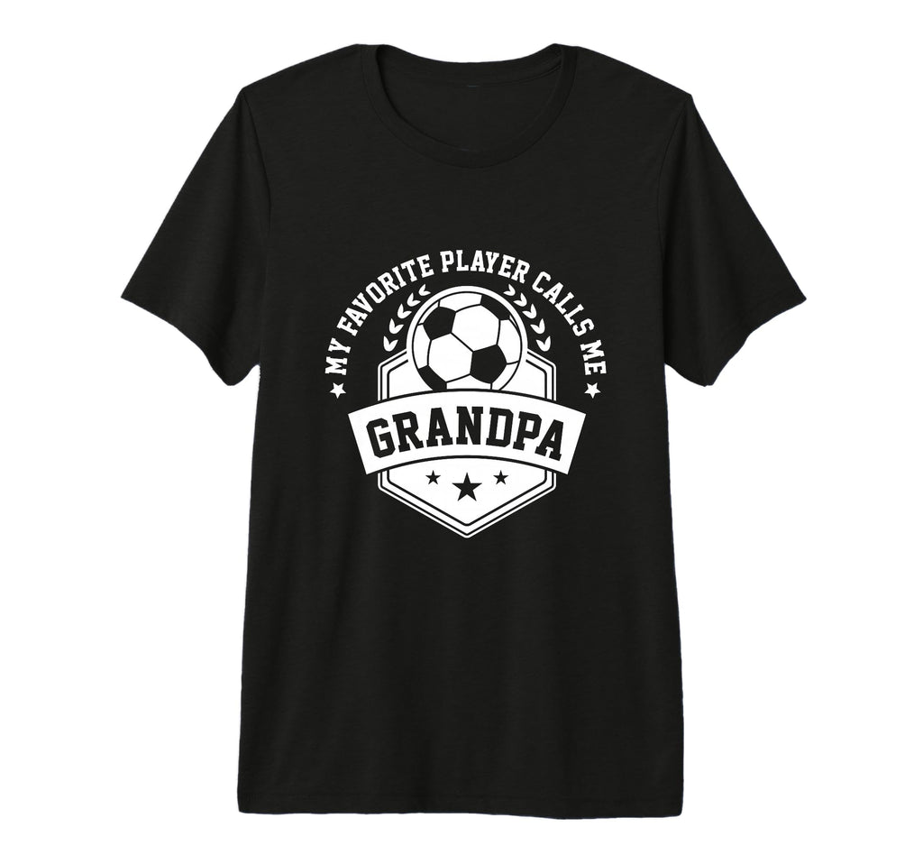 My Favorite Soccer Player Calls T-Shirt - Casual Everyday Wear for Adults - T-Shirt, Sweatshirt, Hoodie