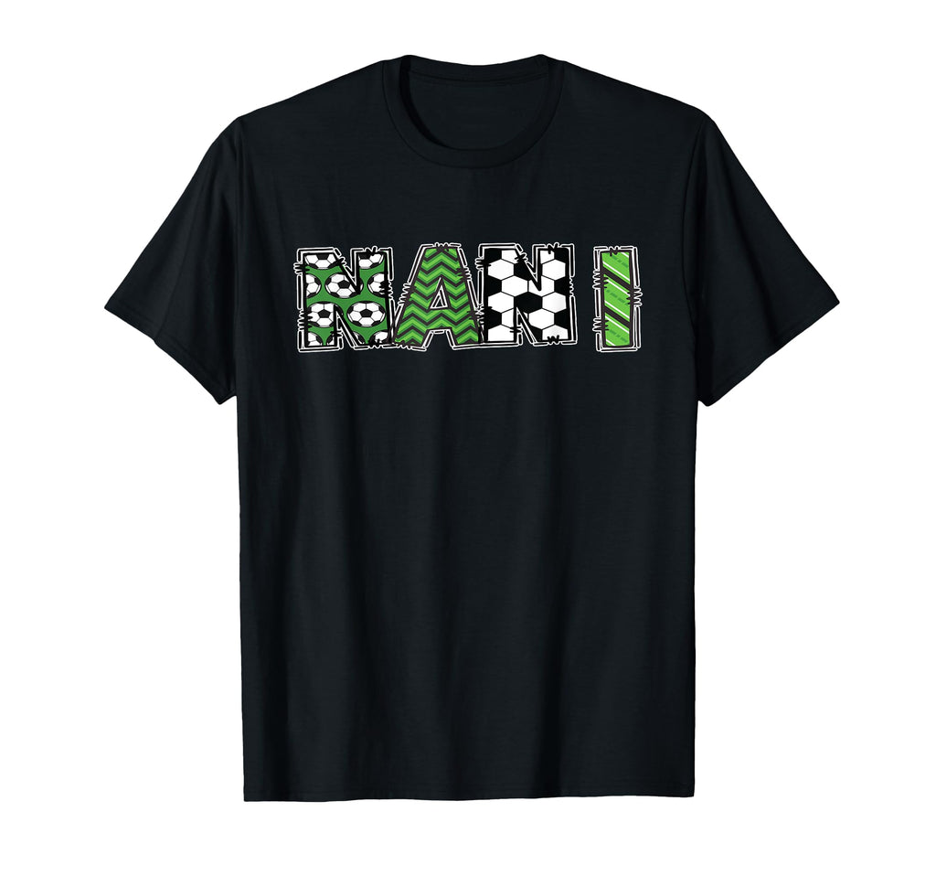 Soccer Nani Birthday Party T-Shirt - Graphic Print Men Women - T-Shirt, Sweatshirt, Hoodie