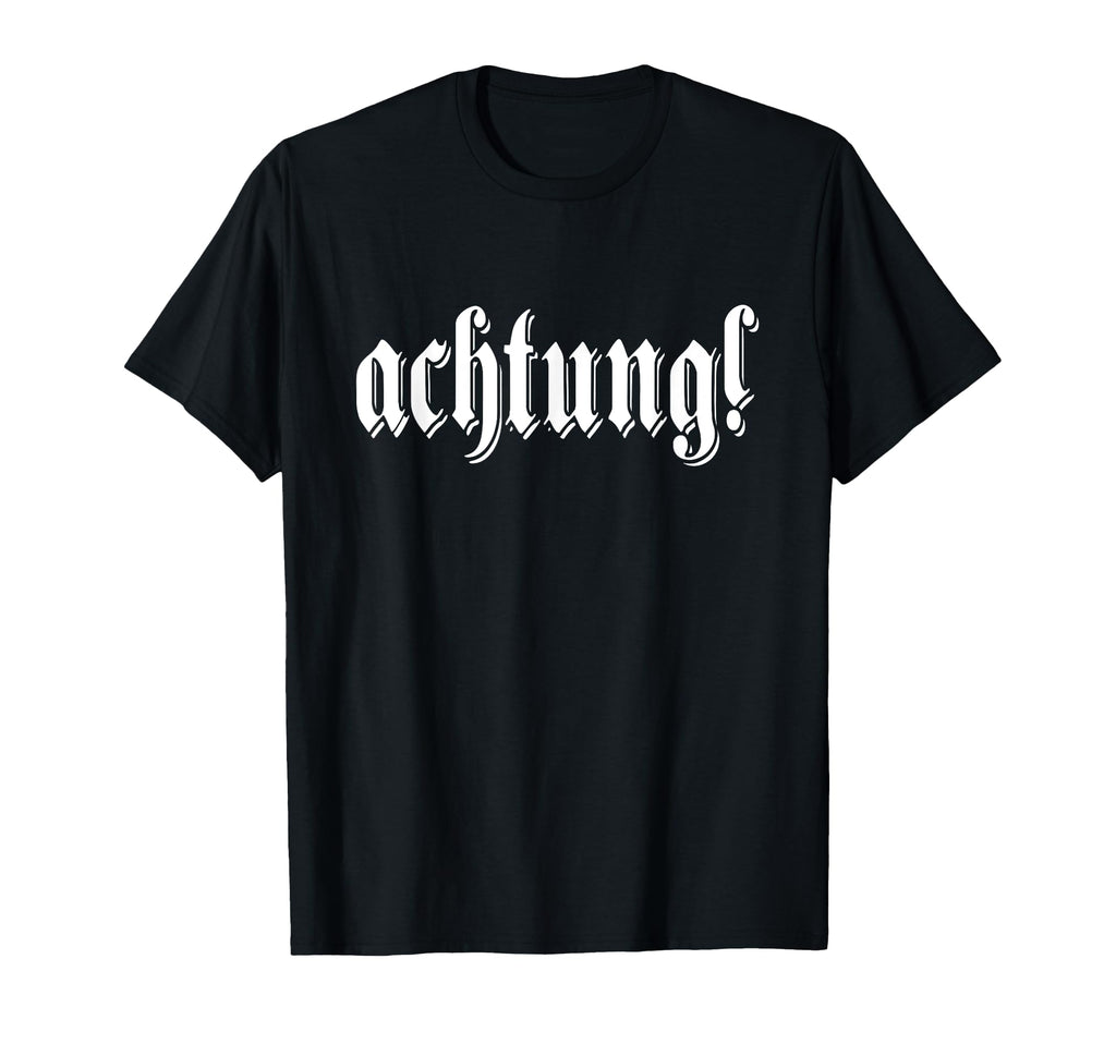Achtung Deutschland German Word T-Shirt - Streetwear Style for Adults - T-Shirt, Sweatshirt, Hoodie