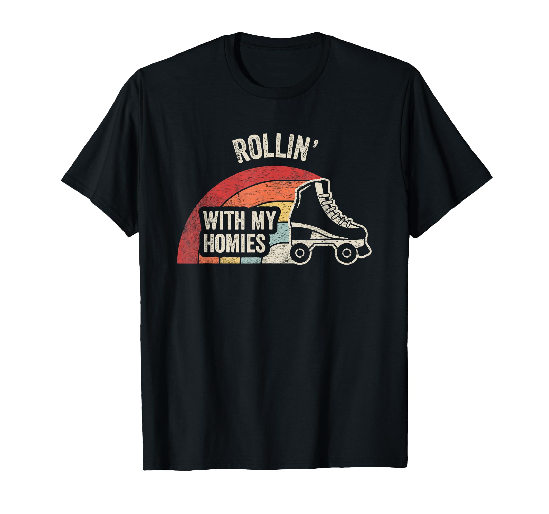 Rollin My Homies Roller Skate 70S 80S T-Shirt - Graphic Print for Adults - T-Shirt, Sweatshirt, Hoodie