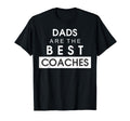 Best Coach Dad Fathers Day Funny T-Shirt - Streetwear Style Men Women - T-Shirt, Sweatshirt, Hoodie