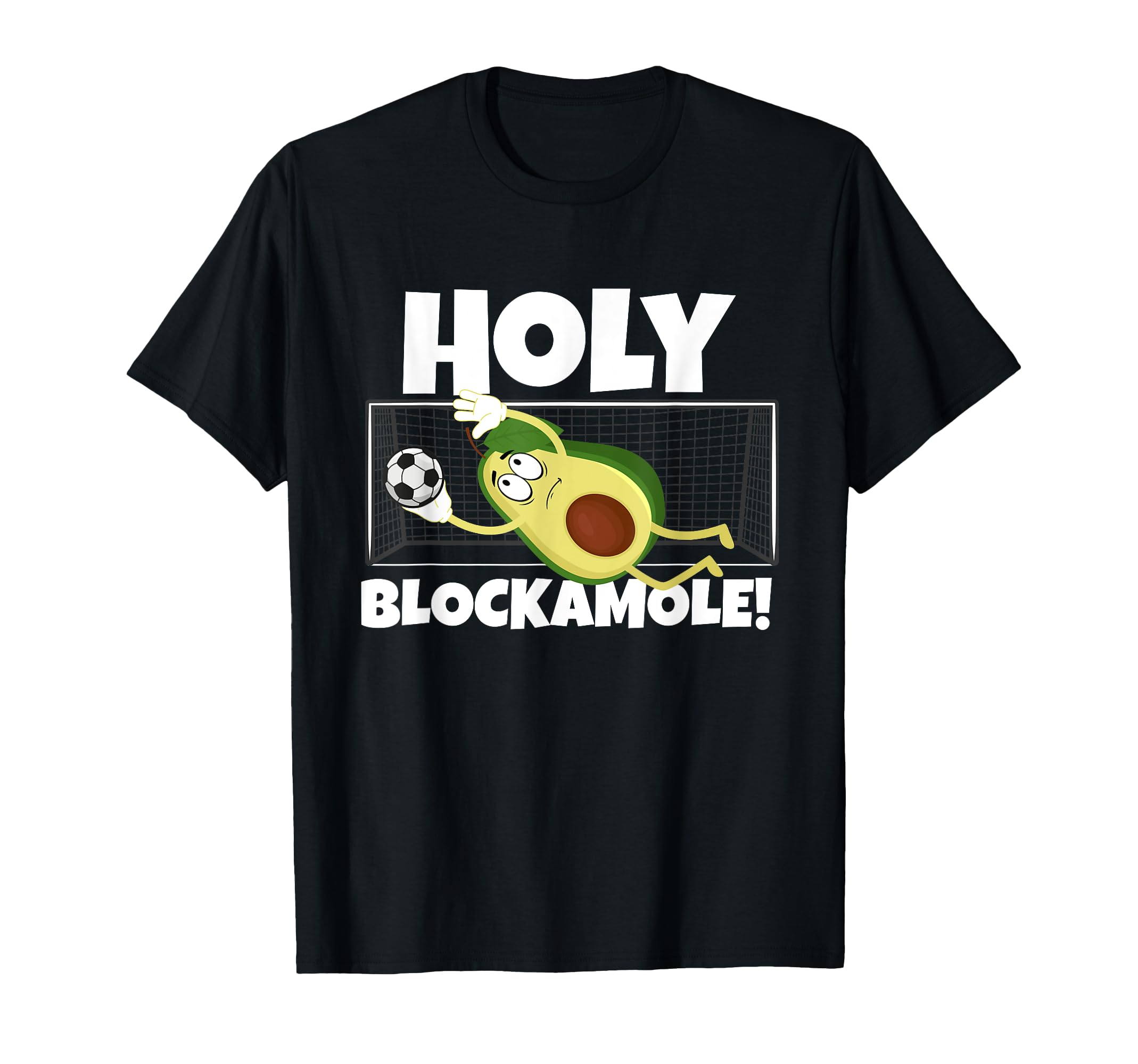 Holy Blockamole Funny Soccer Player T-Shirt - Unique Graphic Unisex - T-Shirt, Sweatshirt, Hoodie
