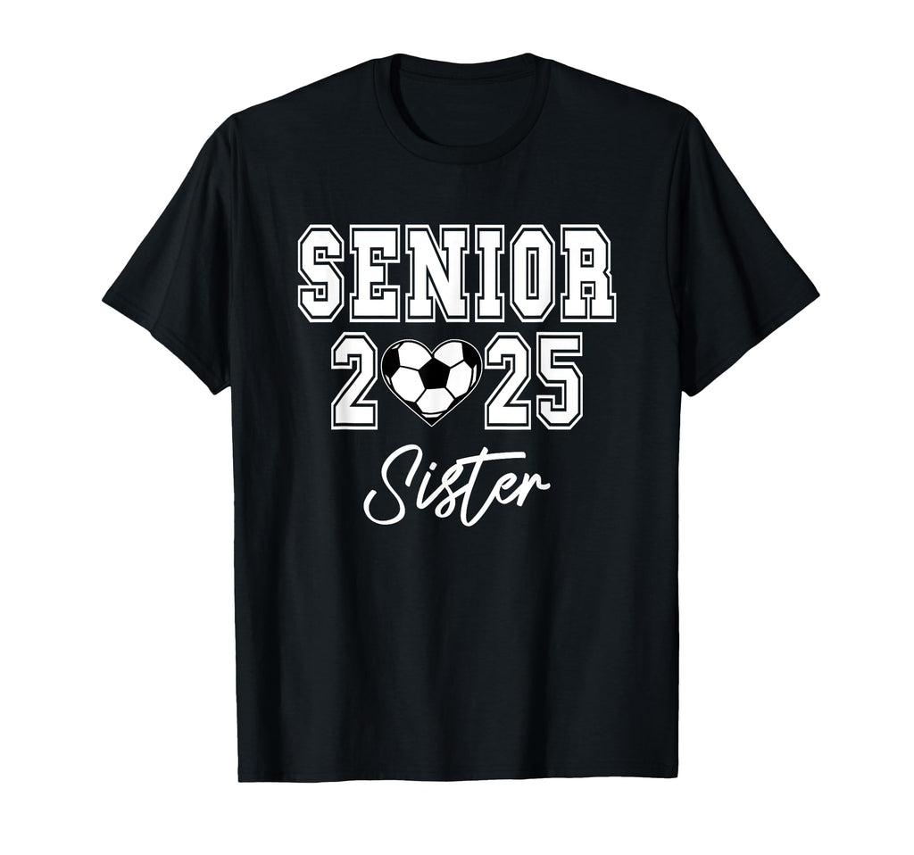 Class 2025 Soccer Senior Matching T-Shirt - Fun Novelty Design Unisex - T-Shirt, Sweatshirt, Hoodie