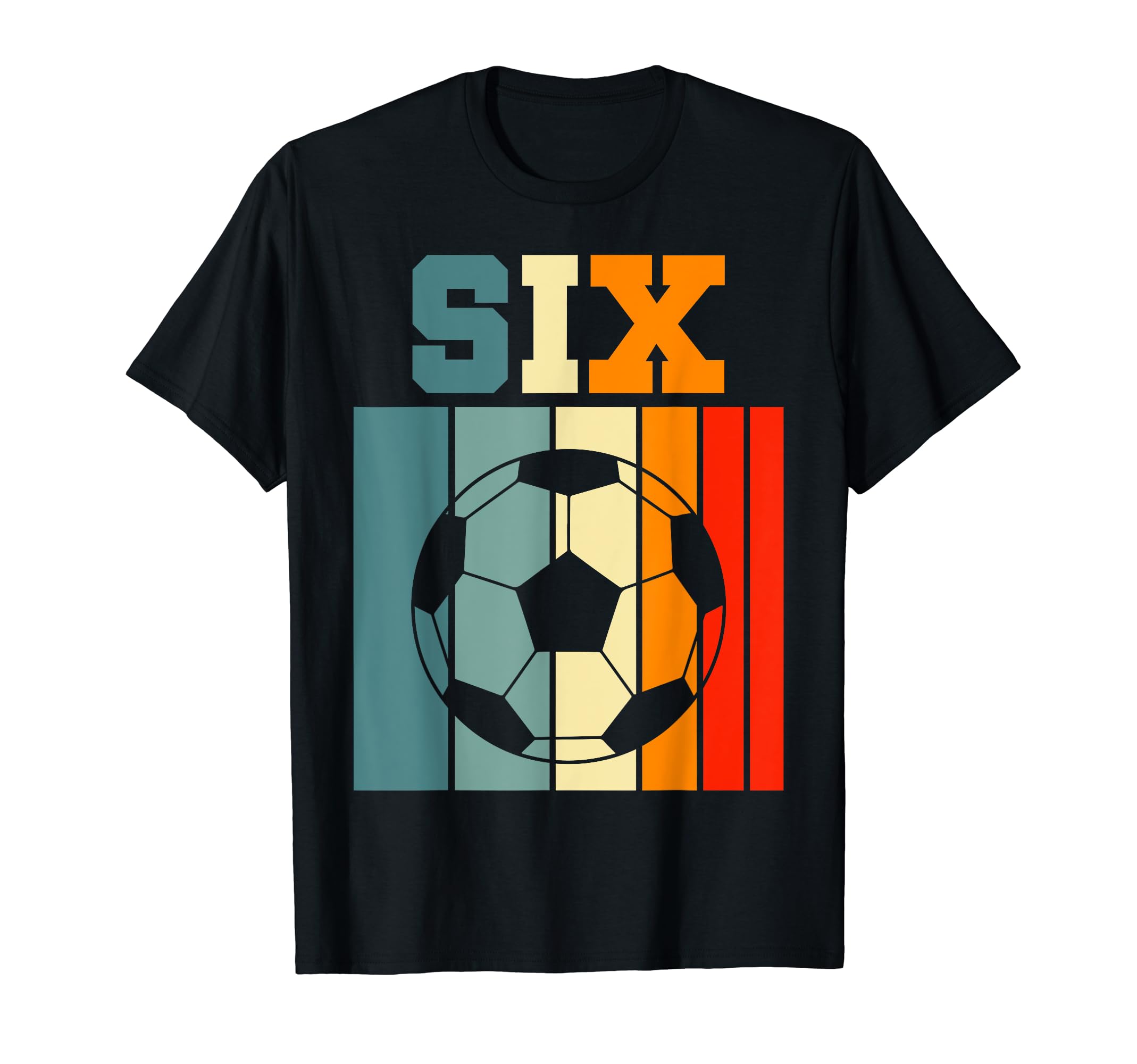 Six 6Th Soccer Birthday Party 6 Years T-Shirt - Minimalist Print Men Women - T-Shirt, Sweatshirt, Hoodie