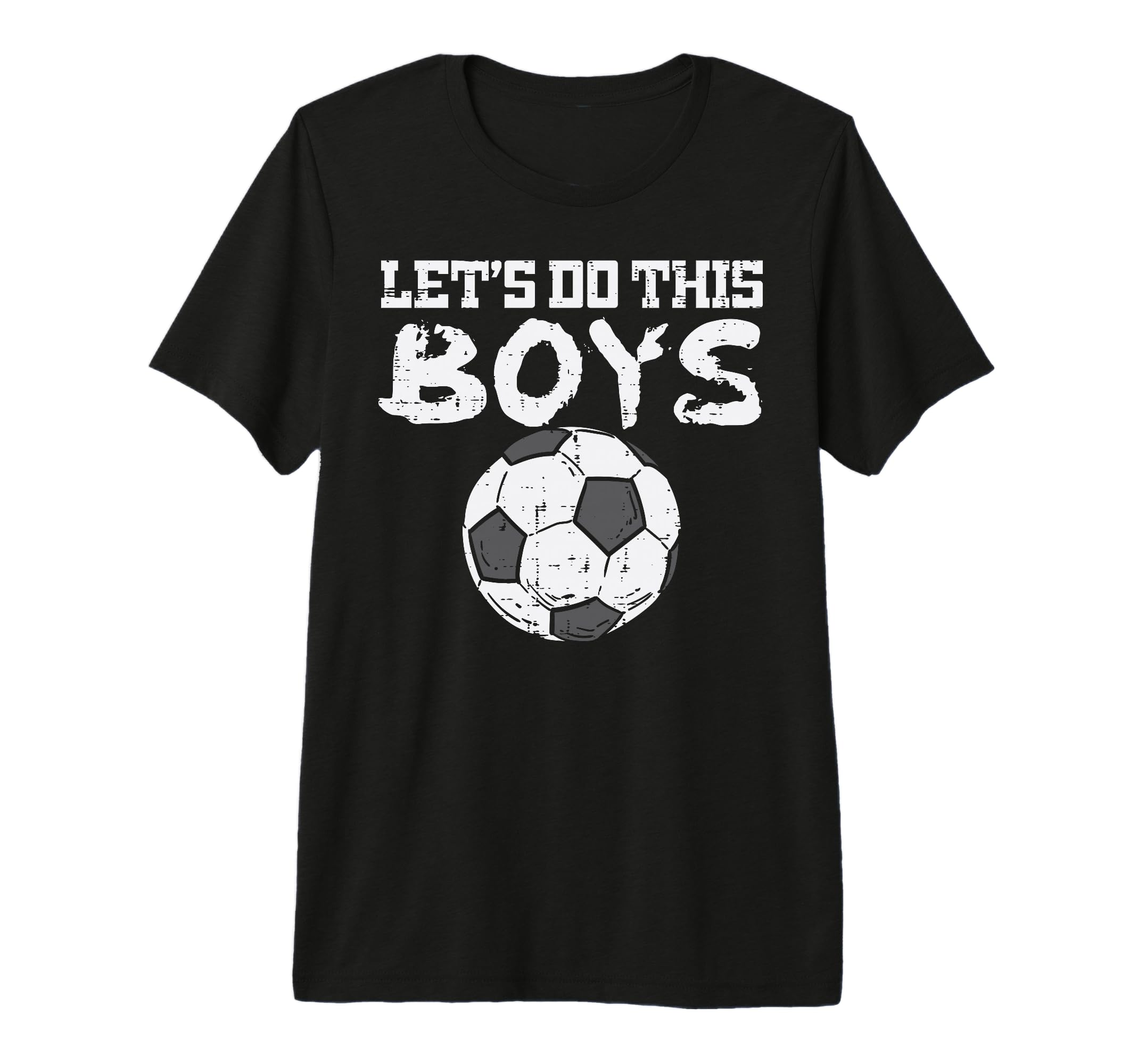 Let Do This Soccer Football Coach Player T-Shirt - Trendy Graphic Unisex - T-Shirt, Sweatshirt, Hoodie