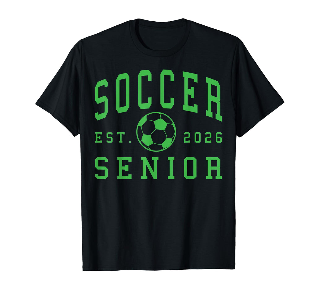 Soccer Senior Night Soccer Senior T-Shirt - Streetwear Style Men Women - T-Shirt, Sweatshirt, Hoodie