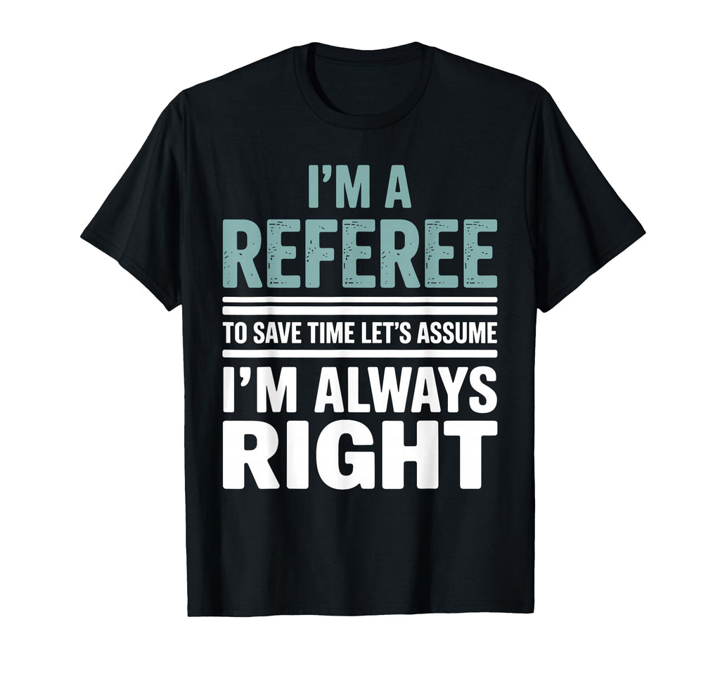 Funny Referee Art Soccer Football T-Shirt - Casual Everyday Wear Men Women - T-Shirt, Sweatshirt, Hoodie