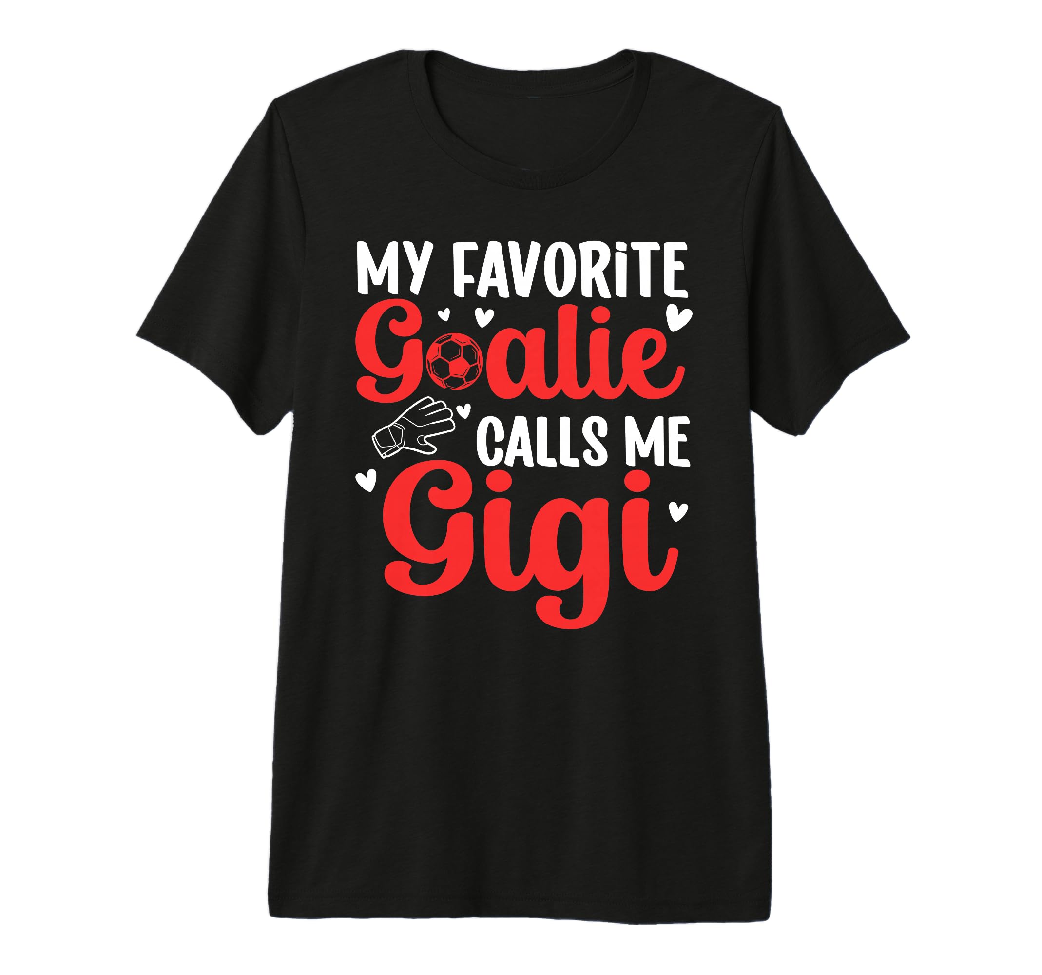 Proud Soccer Goalie Gigi Soccer T-Shirt - Streetwear Style for Adults - T-Shirt, Sweatshirt, Hoodie