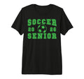 Soccer Senior Night Soccer Senior 2026 T-Shirt - Novelty Apparel Unisex - T-Shirt, Sweatshirt, Hoodie