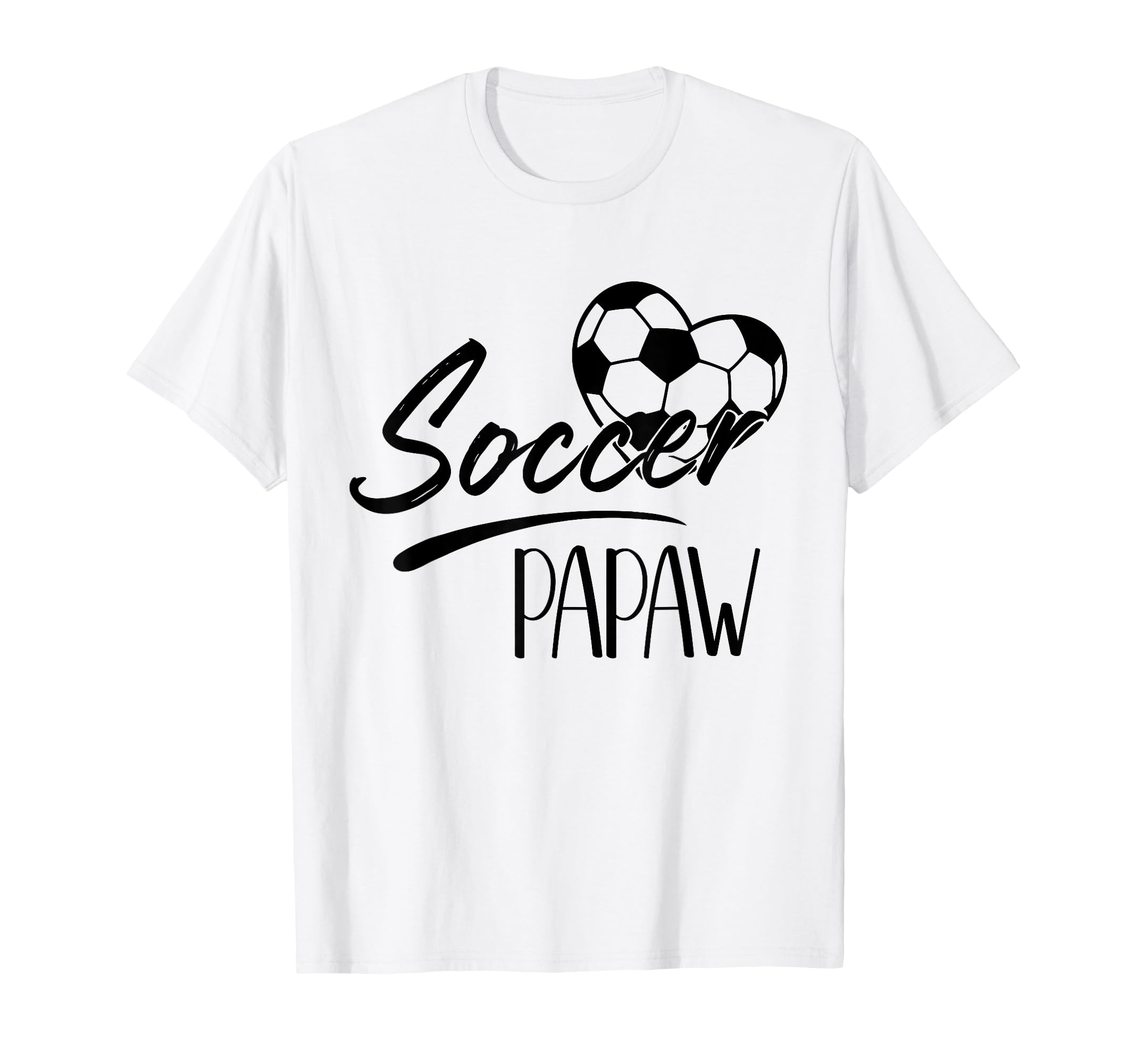Soccer Papaw Heart Family Matching T-Shirt - Fun Novelty Design for Adults - T-Shirt, Sweatshirt, Hoodie