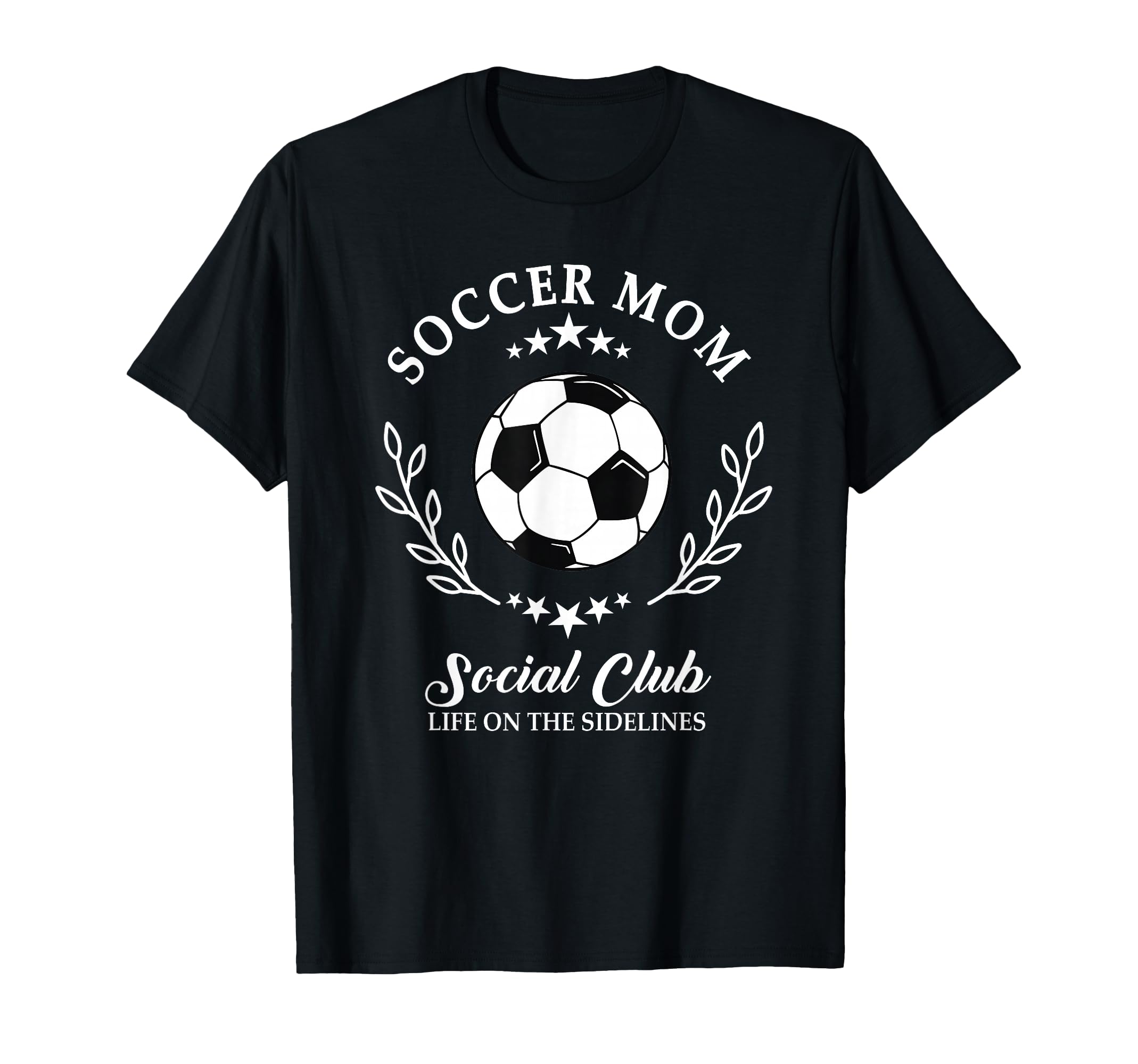 Sideline Social Club Soccer Mom T-Shirt - Casual Everyday Wear for Adults - T-Shirt, Sweatshirt, Hoodie