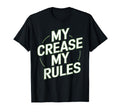 My Crease My Rules Lacrosse Goalkeepers T-Shirt - Graphic Print Men Women - T-Shirt, Sweatshirt, Hoodie