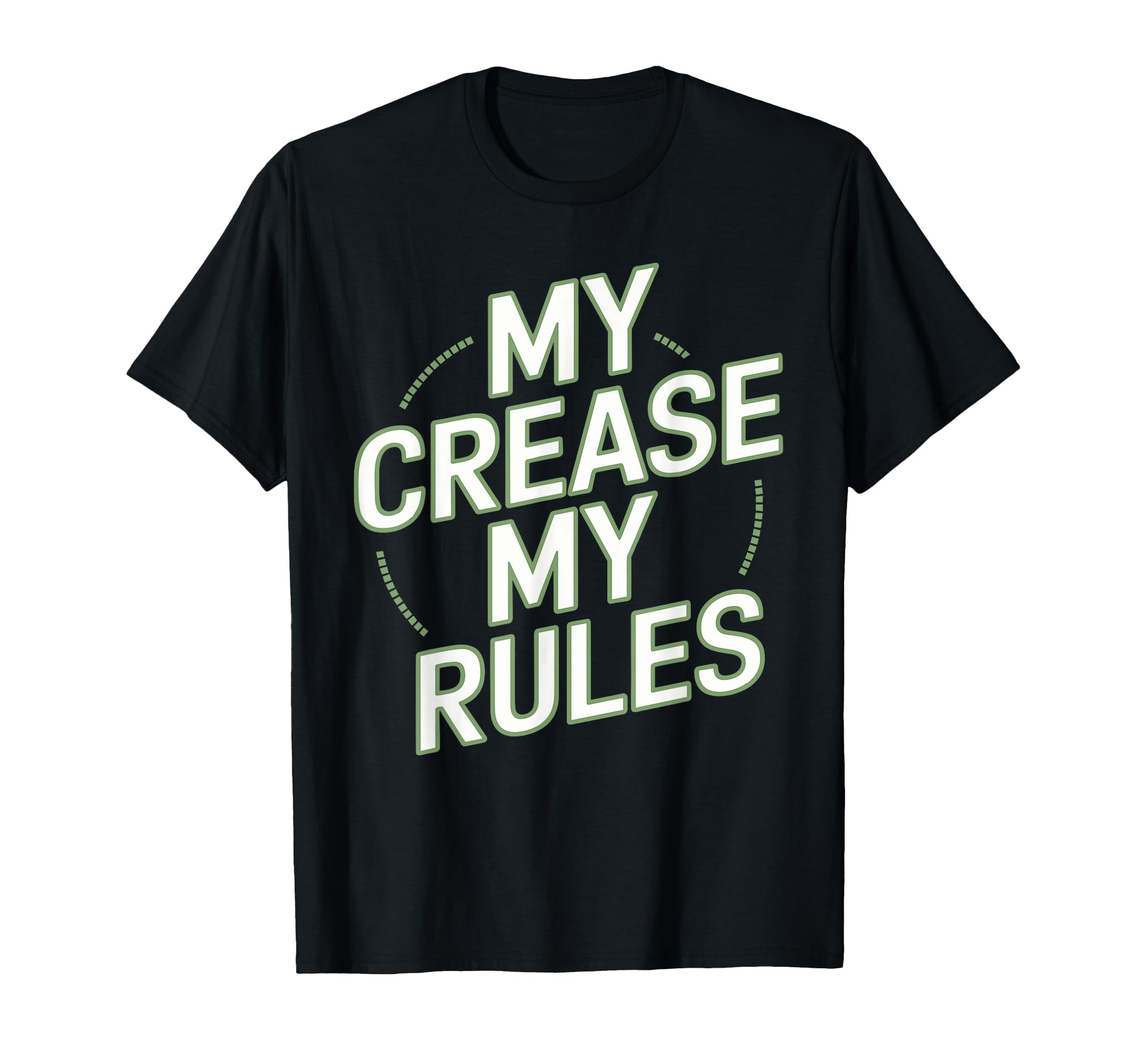 My Crease My Rules Lacrosse Goalkeepers T-Shirt - Graphic Print Men Women - T-Shirt, Sweatshirt, Hoodie