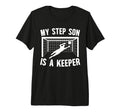 Soccer Keeper Step Mom Soccer Goalie T-Shirt - Casual Everyday Wear Unisex - T-Shirt, Sweatshirt, Hoodie
